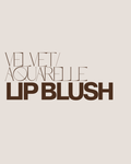 Lip Blush - Velvet / Aquarelle