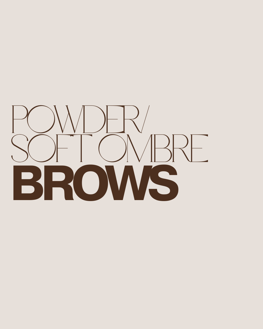 Brows — Powder / Soft Ombré