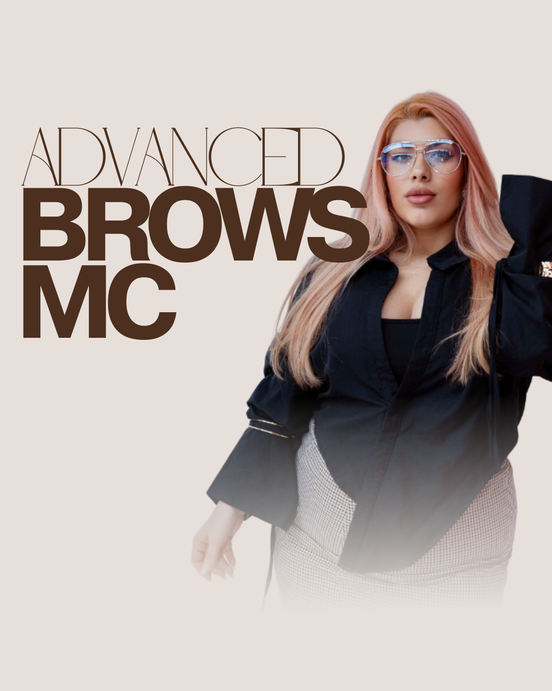 Brows Masterclass — Advanced