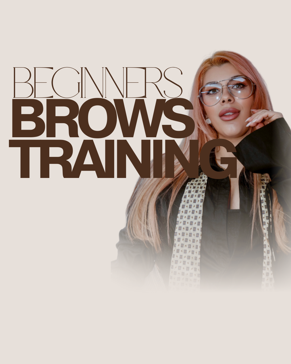 Brows Training — Beginner