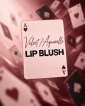 Lip Blush - Velvet / Aquarelle